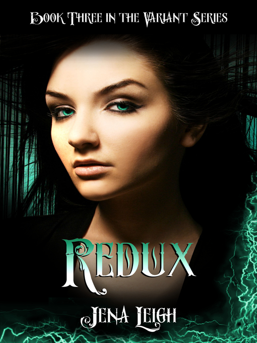 Title details for Redux (The Variant Series, #3) by Jena Leigh - Available